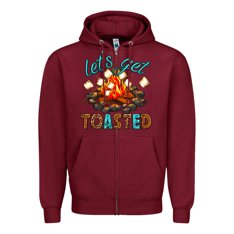 Lets Get Toasted Zipper Hoodie by texasbilliewilder | Teevron
