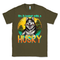 Army Green life is better with a husky Classic Tee - texasbilliewilder