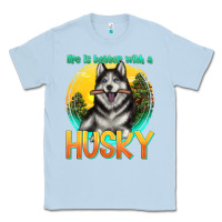 Dusty Blue life is better with a husky Classic Tee - texasbilliewilder