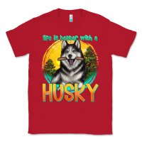 Red life is better with a husky Classic Tee - texasbilliewilder
