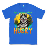 True Royal life is better with a husky Classic Tee - texasbilliewilder