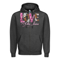 Love Like Jesus Zipper Hoodie | Teevron