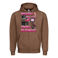 Chestnut minding my own small business Zipper Hoodie - texasbilliewilder