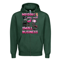 Sports Green minding my own small business Zipper Hoodie - texasbilliewilder