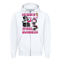 White minding my own small business Zipper Hoodie - texasbilliewilder