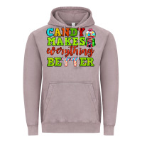 Candy Makes Everything Better Vintage Hoodie | Teevron