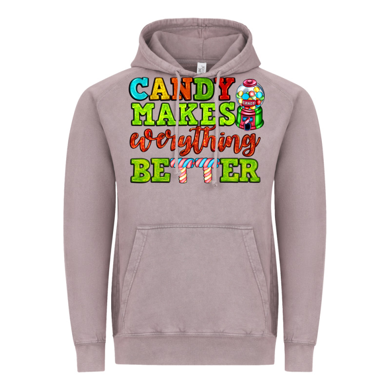 Candy Makes Everything Better Vintage Hoodie by AdoDesignShop | Teevron