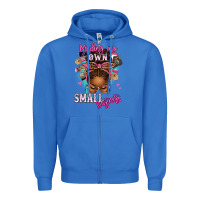 True Royal minding my own small business afro messy bun Zipper Hoodie - texasbilliewilder