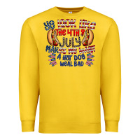 Lemon you look like the 4th of july makes me want a hot dog weal bad Premium Sweatshirt - CowhideDigitalArt