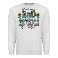Oatmeal Heather Behind Every Bad Bitch is a Carseat Premium Sweatshirt - CowhideDigitalArt