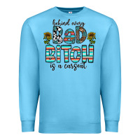 Ocean Blue Behind Every Bad Bitch is a Carseat Premium Sweatshirt - CowhideDigitalArt