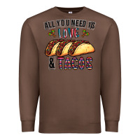 Chestnut All You Need Is Love And Tacos Premium Sweatshirt - CowhideDigitalArt