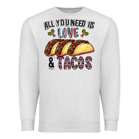 Oatmeal Heather All You Need Is Love And Tacos Premium Sweatshirt - CowhideDigitalArt