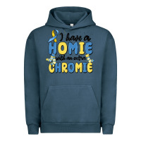 Pigment Midnight Navy i have homie with an extra chromie Urban Hoodie - MaliasSmallBusiness