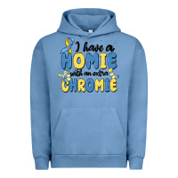 Pigment Pebble Blue i have homie with an extra chromie Urban Hoodie - MaliasSmallBusiness