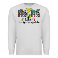 Dove Grey Mama Cita Needs a Margarita Premium Sweatshirt - CowhideDigitalArt
