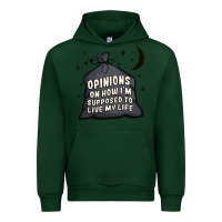 Forest Green opinions on how i'm supposed to live my life Urban Hoodie - MaliasSmallBusiness