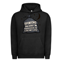 Pigment Black opinions on how i'm supposed to live my life Urban Hoodie - MaliasSmallBusiness