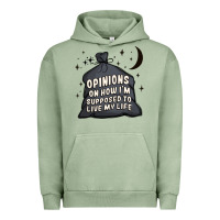 Pigment Oil Green opinions on how i'm supposed to live my life Urban Hoodie - MaliasSmallBusiness