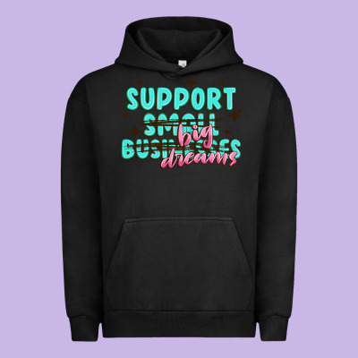 Support Small Businesses Big Dreams Urban Hoodie Designed By Maliassmallbusiness