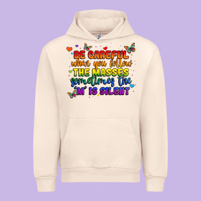 Be Careful When You Follow The Masses Sometimes Th Urban Hoodie Designed By Maliassmallbusiness