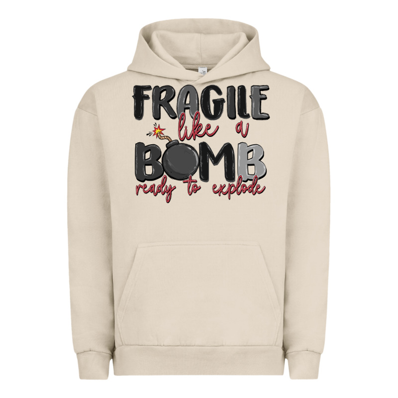 Fragile Like A Bomb Ready To Explode Urban Hoodie by MaliasSmallBusiness | Teevron