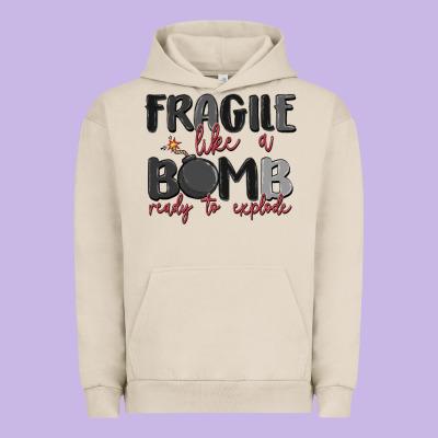 Fragile Like A Bomb Ready To Explode Urban Hoodie Designed By Maliassmallbusiness