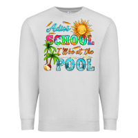 Dove Grey adios school i ll be at the pool Premium Sweatshirt - HRA Design Shop