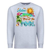 Heather Grey adios school i ll be at the pool Premium Sweatshirt - HRA Design Shop