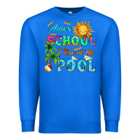 True Royal adios school i ll be at the pool Premium Sweatshirt - HRA Design Shop