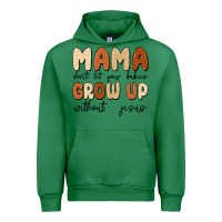 Emerald mama dont let your babies grow up without jesus Urban Hoodie - MaliasSmallBusiness