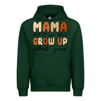 Forest Green mama dont let your babies grow up without jesus Urban Hoodie - MaliasSmallBusiness