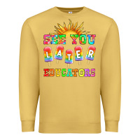 Antique Gold see you later educators Premium Sweatshirt - HRA Design Shop