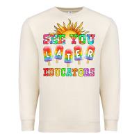 Sandshell see you later educators Premium Sweatshirt - HRA Design Shop