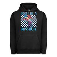 Pigment Black dont be a basshole Urban Hoodie - MaliasSmallBusiness