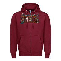 Burgundy somebodys problem Zipper Hoodie - texasbilliewilder