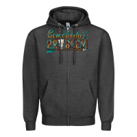 Charcoal Heather somebodys problem Zipper Hoodie - texasbilliewilder