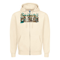 Sandshell somebodys problem Zipper Hoodie - texasbilliewilder