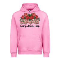 Fuchsia Pink chingona every damn day Urban Hoodie - MaliasSmallBusiness