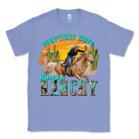 Colony Blue sometimes fancy always ranchy Classic Tee - texasbilliewilder