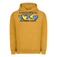 Pigment Peanut Butter it's okay to be little extra down syndrome awarene Urban Hoodie - MaliasSmallBusiness