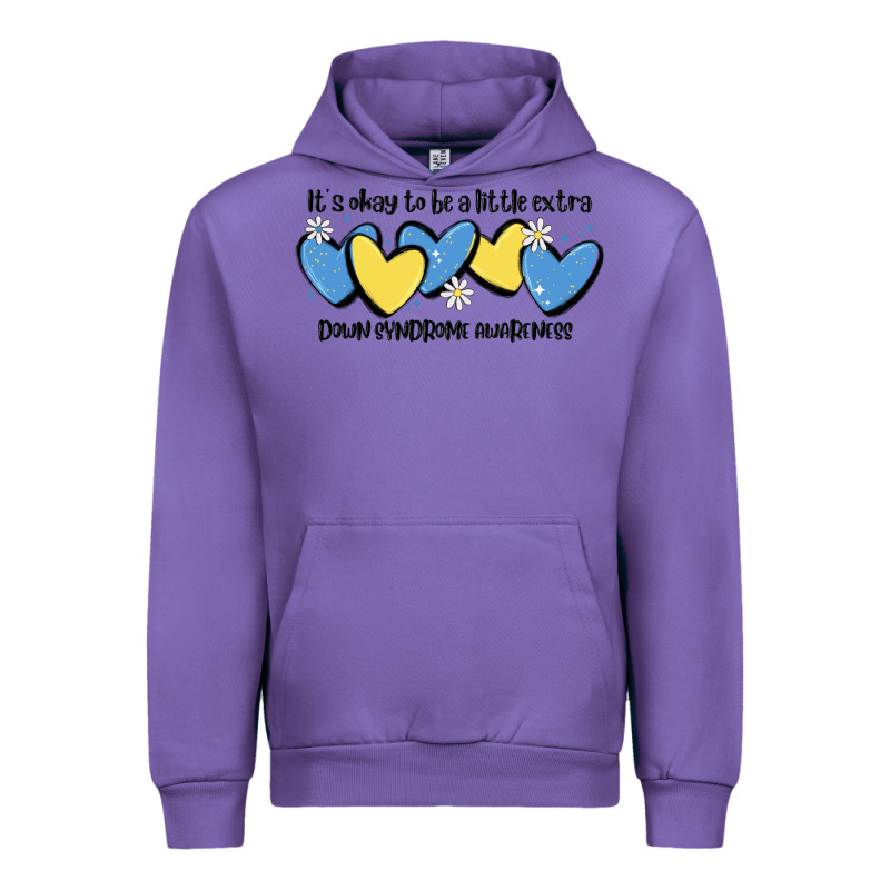 It's Okay To Be Little Extra Down Syndrome Awarene Urban Hoodie by MaliasSmallBusiness | Teevron