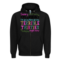 Black sorry im cranky im going through my terrible thirties right now Zipper Hoodie - texasbilliewilder