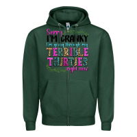 Sports Green sorry im cranky im going through my terrible thirties right now Zipper Hoodie - texasbilliewilder