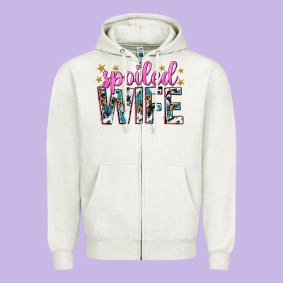 Zipper Hoodie spoiled wife