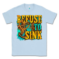 Dusty Blue refuse to sink western Classic Tee - texasbilliewilder