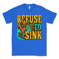 True Royal refuse to sink western Classic Tee - texasbilliewilder