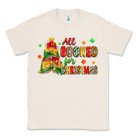 Natural all booked for christmas Classic Tee - Zillion Design Studio
