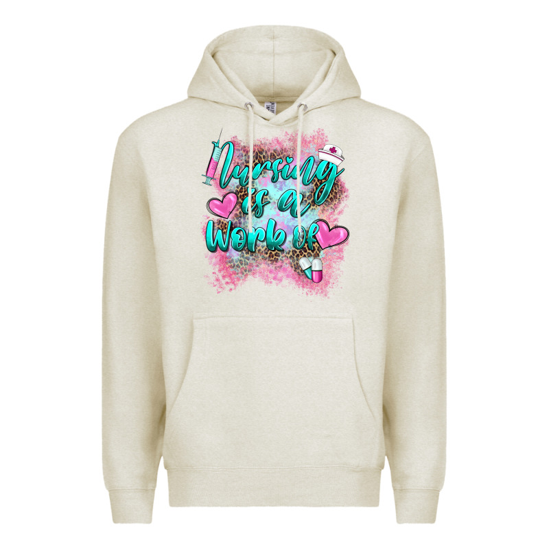 Nursing Is A Work Of Premium Hoodie by BarkalooDesign | Teevron