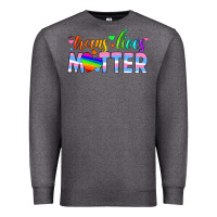 Charcoal Heather trans lives matter Premium Sweatshirt - HRA Design Shop